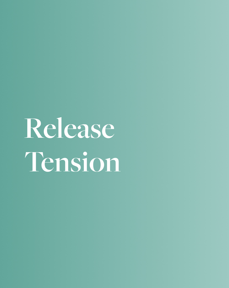 Release Tension