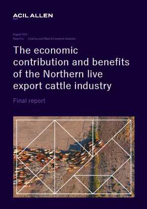 The economic contribution and benefits of the northern live export cattle industry