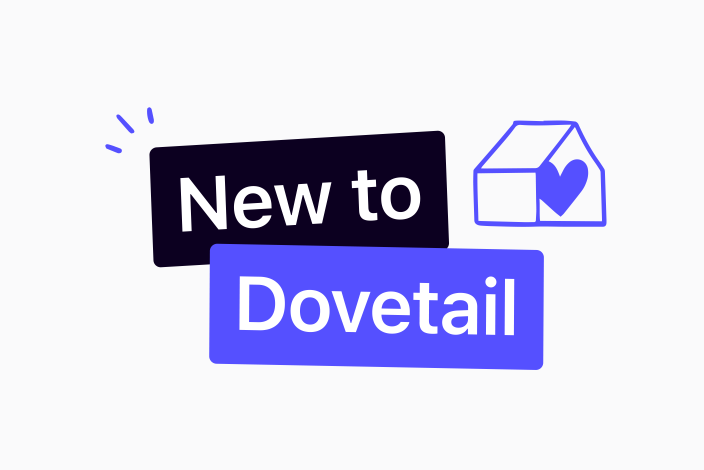 New to Dovetail