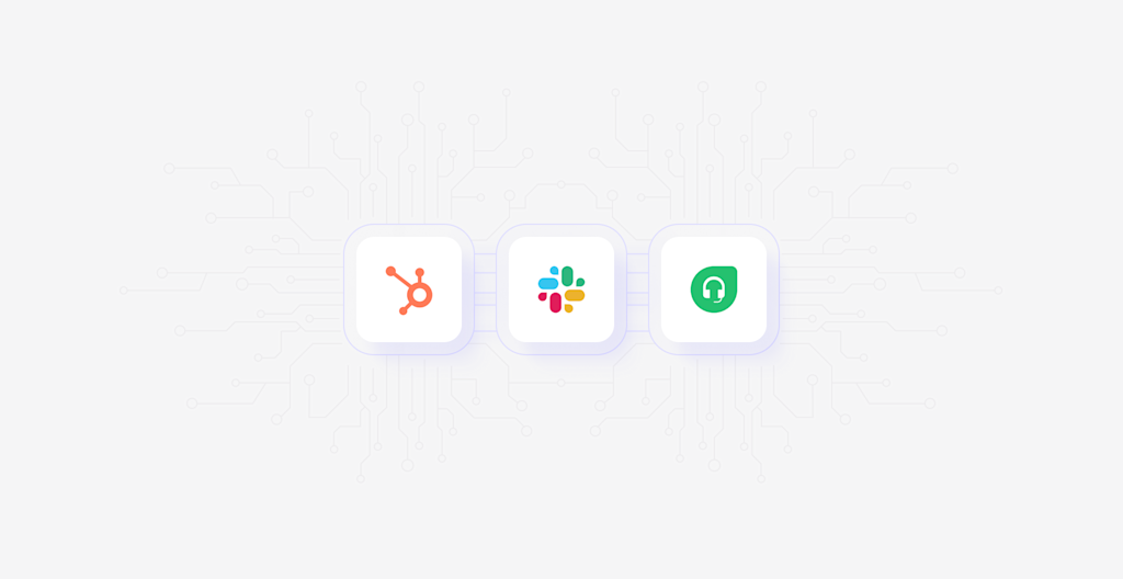 Slack, HubSpot, and Freshdesk integrations