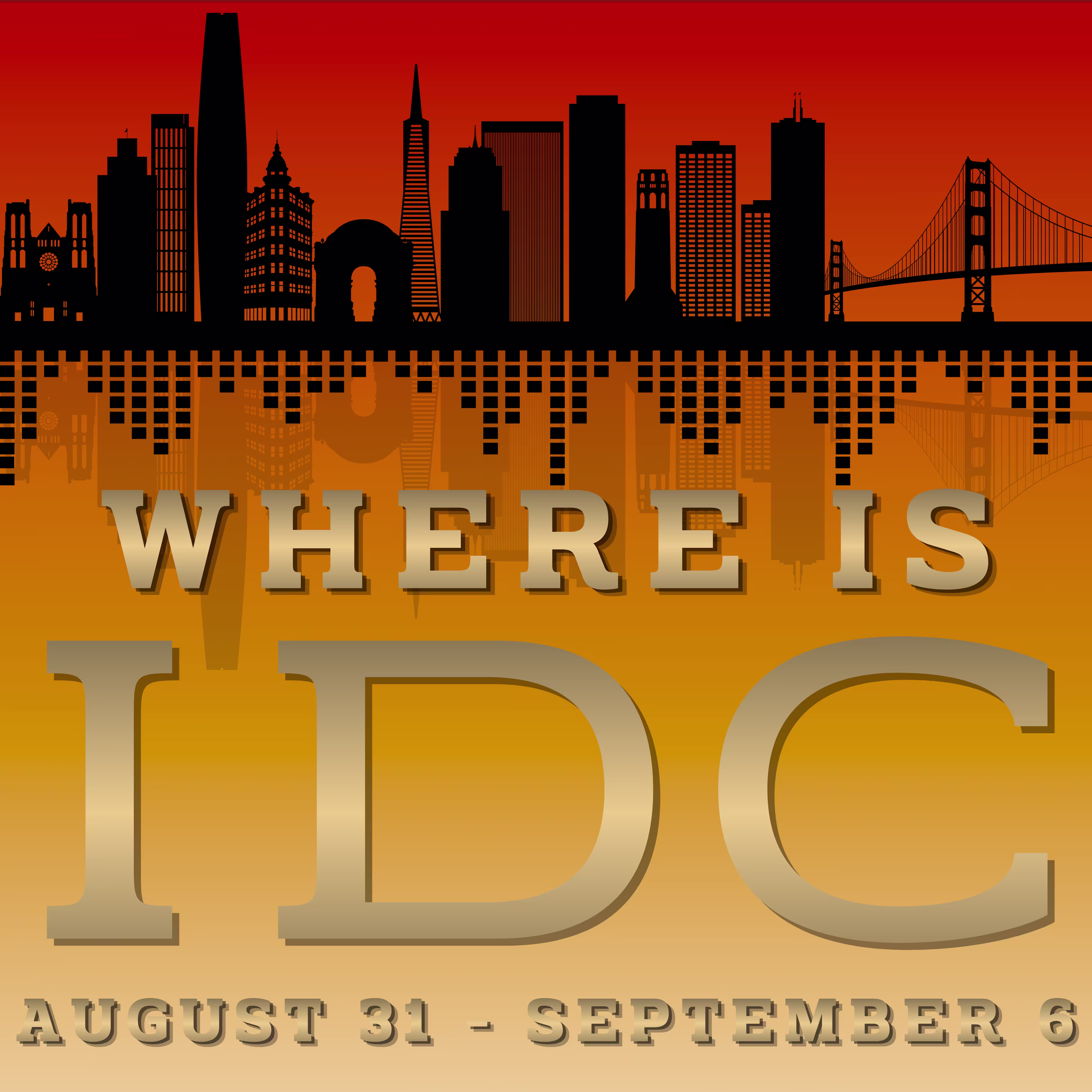 Where Is IDC August 31 - September 6