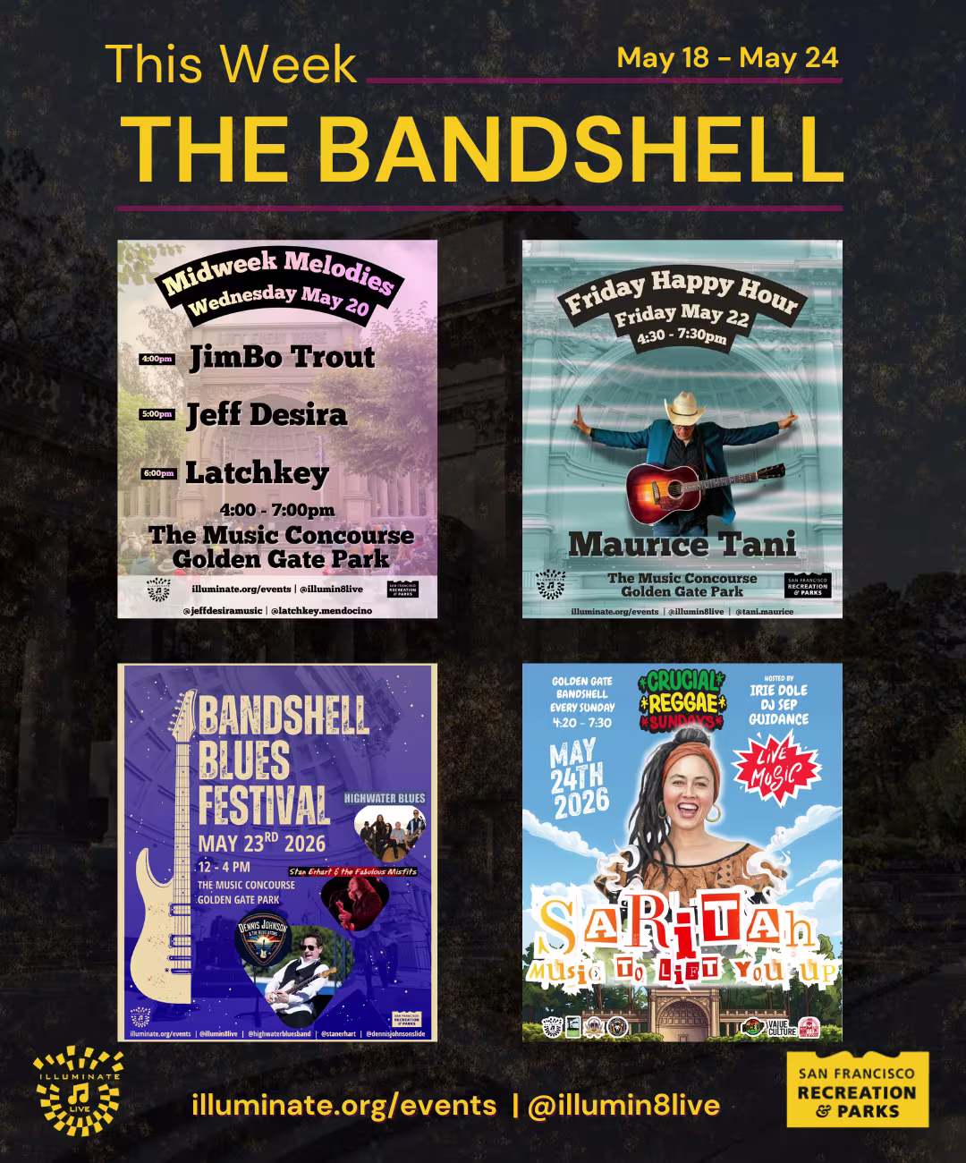 Bandshell Shows May 18 - May 24 A compilation of the 4 posters for the shows playing at the bandshell this week.