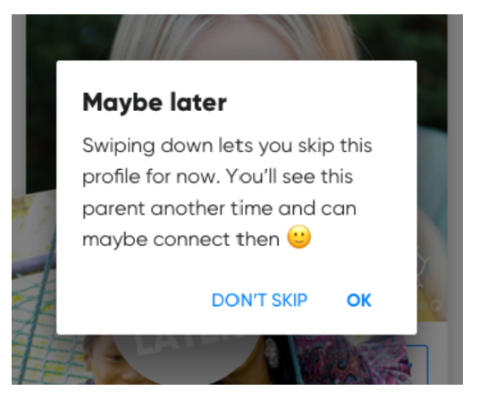 Reassuring pop-up when a user skips a profile.