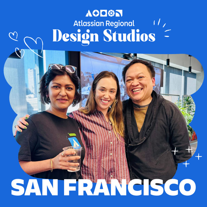 Three attendees posing together at an event. A caption says "Atlassian Regional Design Studios - San Francisco.