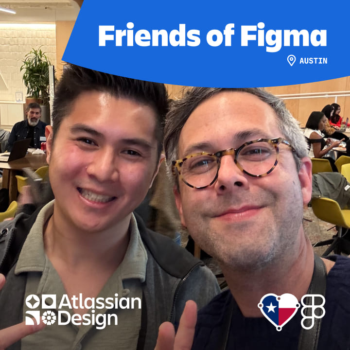 Two attendees smiling together at an event. A caption says "Friends of Figma - Austin.