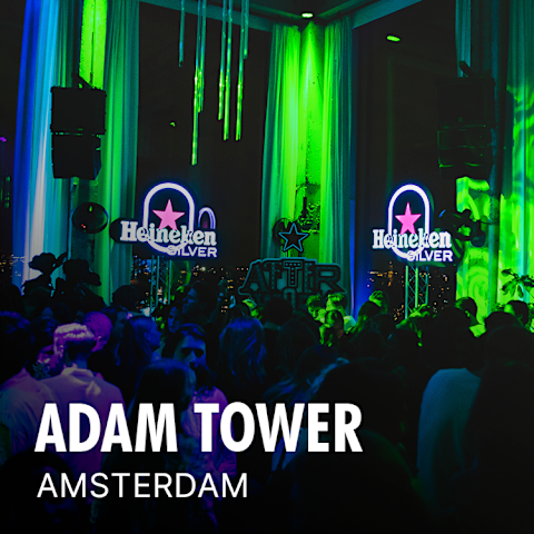 ADAM TOWER - AMSTERDAM - Heineken Afterwork