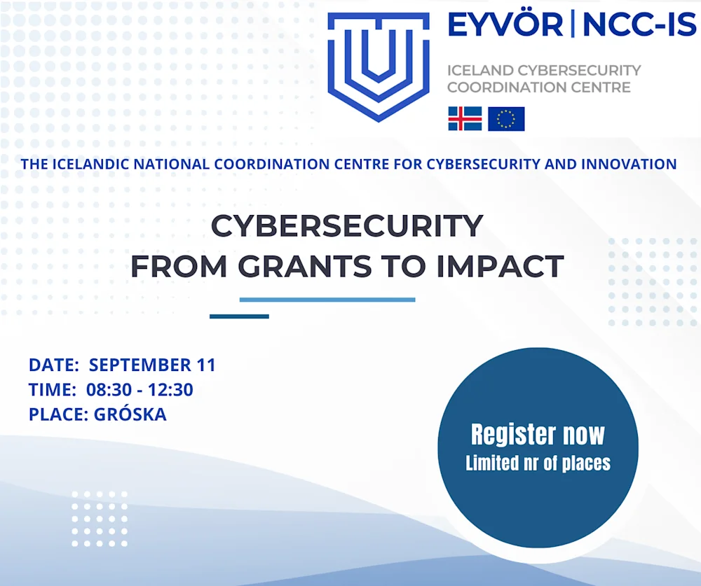 Grafík sem sýnir textaauglýsingu um viðburð Cybersecurity: From Grants to Impact þann 11. september 2025