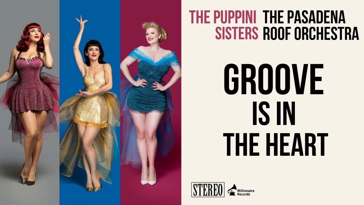 Cover Image for The Puppini Sisters & The Pasadena Roof Orchestra - "Groove is in the Heart" (2020 Millionaire Records)