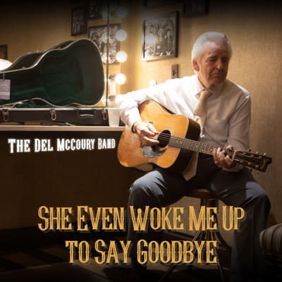 Cover Image for The Del McCoury Band - "She Even Woke Me Up to Say Goodbye" (2020 McCoury Music, Inc.)