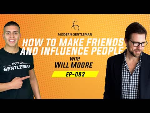 How to make friends and influence people | Will Moore
