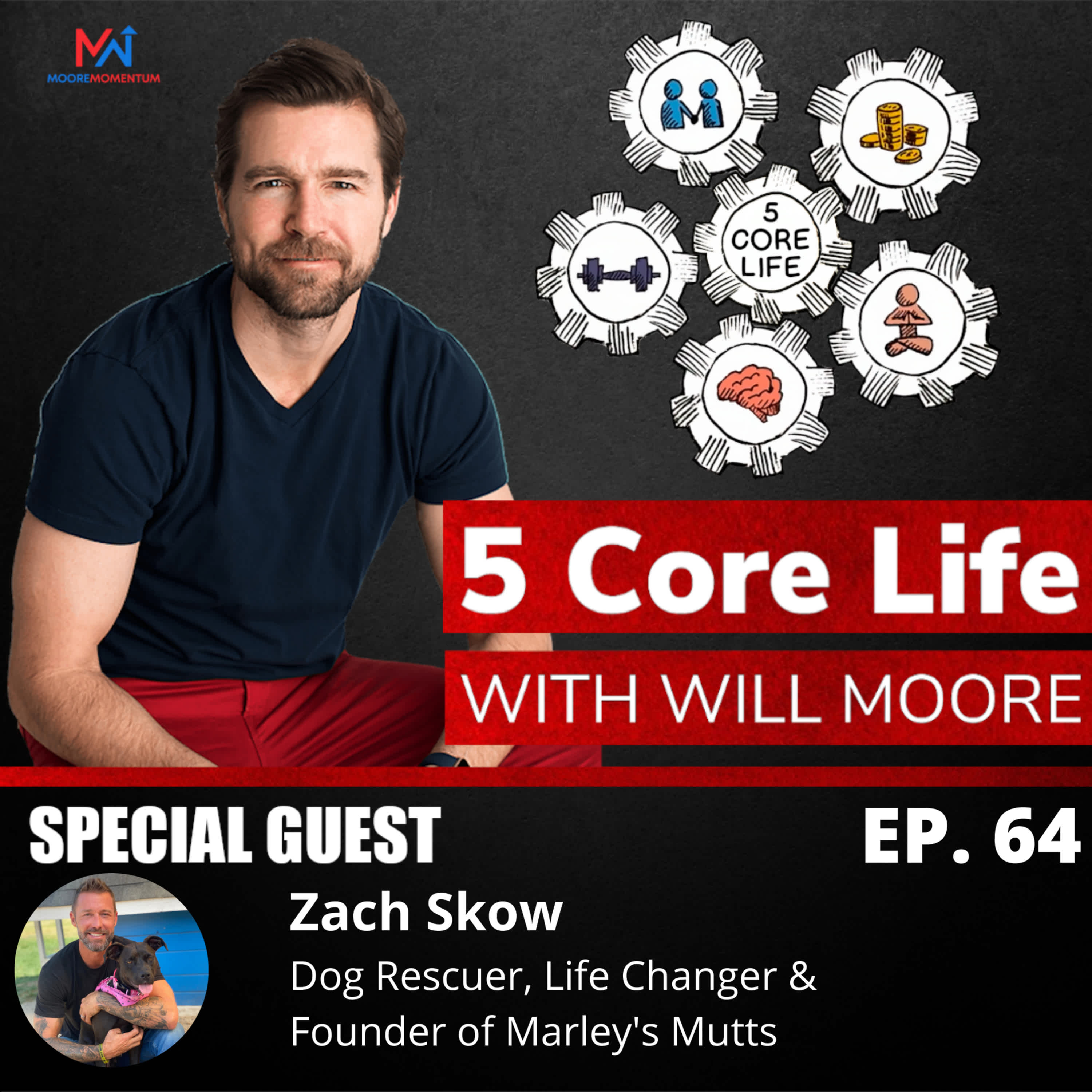 A Philosophy of Service with Zach Skow, Dog Rescuer, Life Changer, and Founder of Marley's Mutts