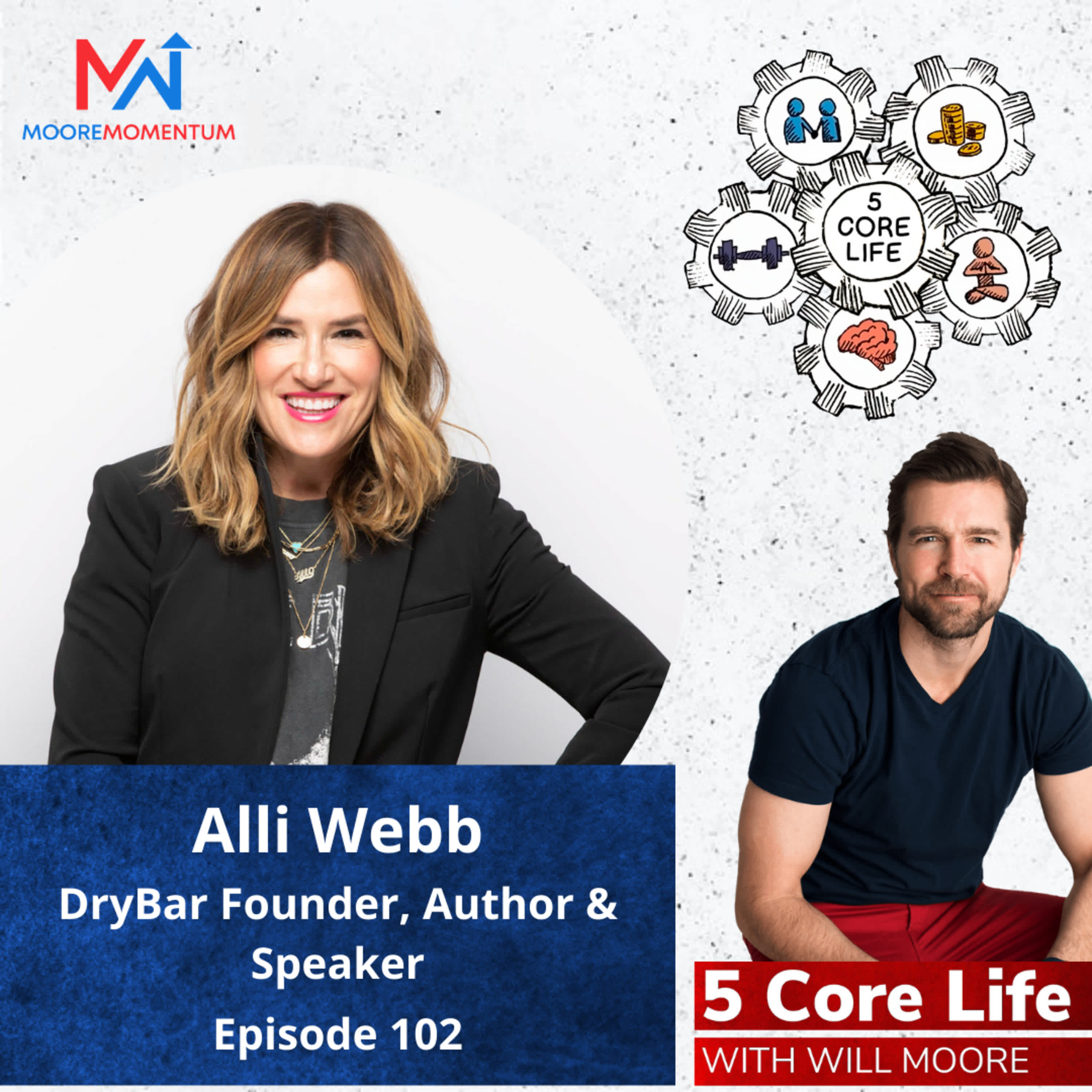 Self Care Turned Successful Business | Change Your Mindset with Alli Webb Co-Founder of DryBar & Squeeze