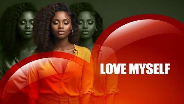 self confidence, self-love, i love me
