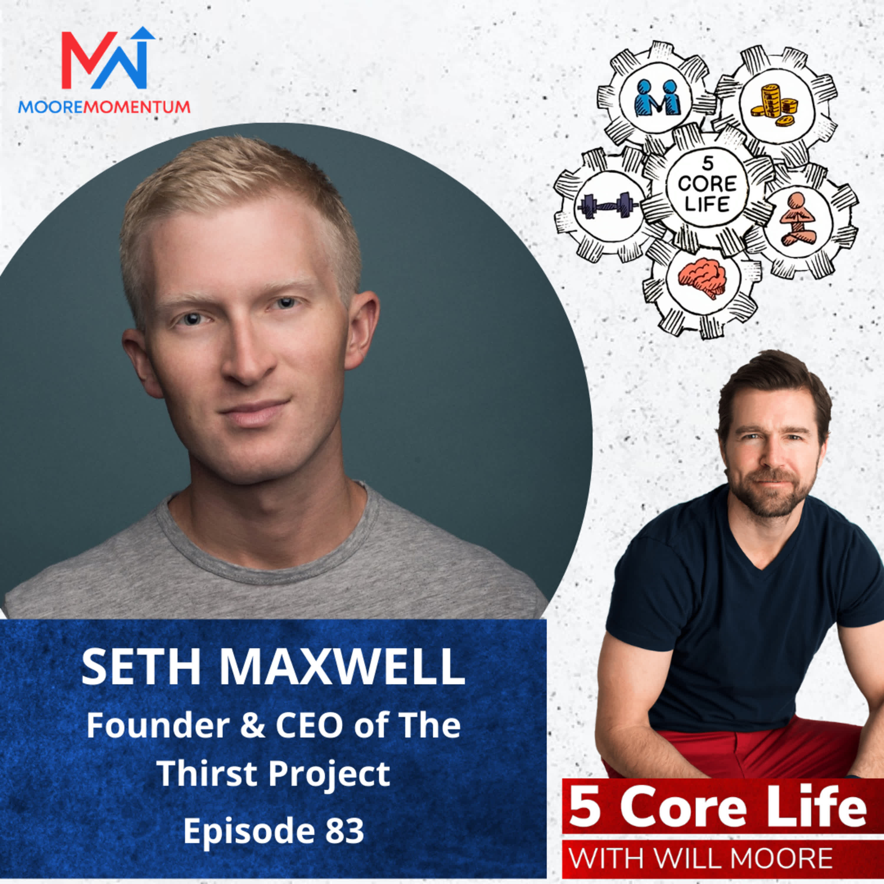 Seth Maxwell Thirst Project (Solving the World's Water Crisis)