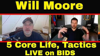 Will Moore - 5 Core Life, Tactics - Will Moore is a dynamic entrepreneur, speaker, life coach, and happiness expert
