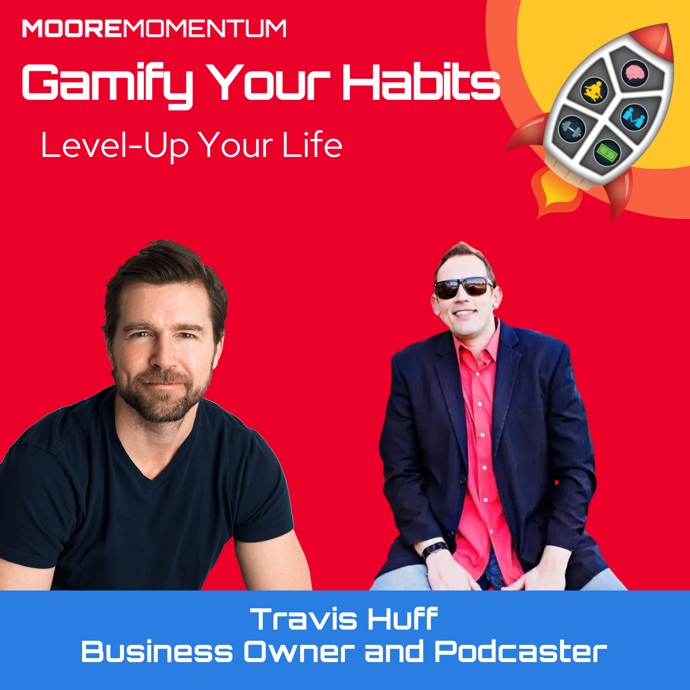 How to Inspire and Be a "Hero" to Others with Travis Huff