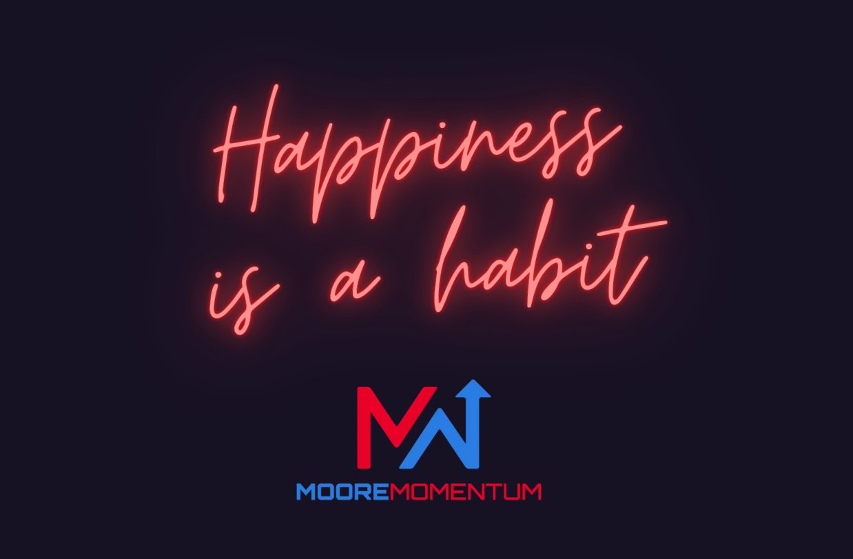 Neon Happiness Is A Habit 