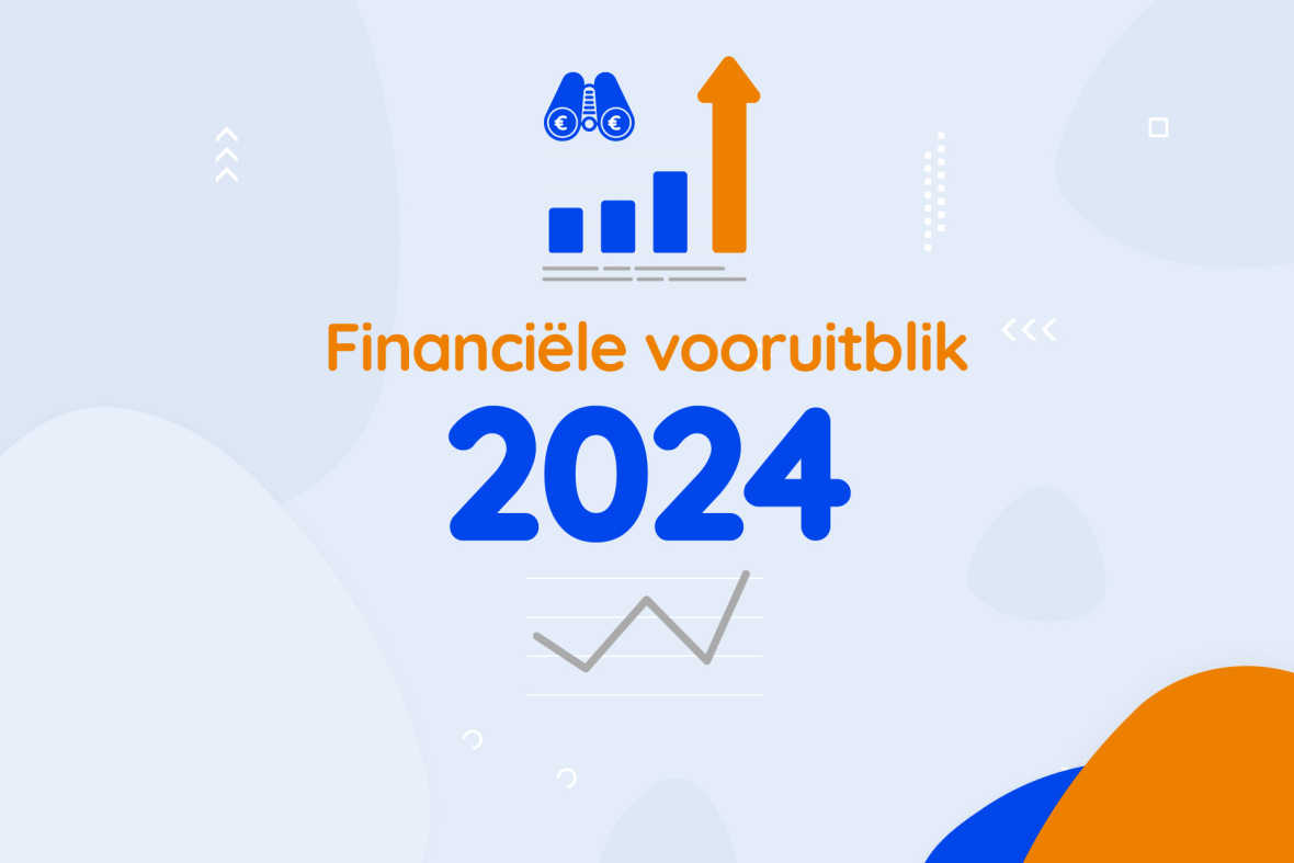 Financiele vooruitblik 2024 voor ondernemers in het mkb
