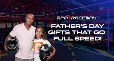 Father and son holding helmets at RPM. Text overlay "Father's Day gifts that go full speed!".