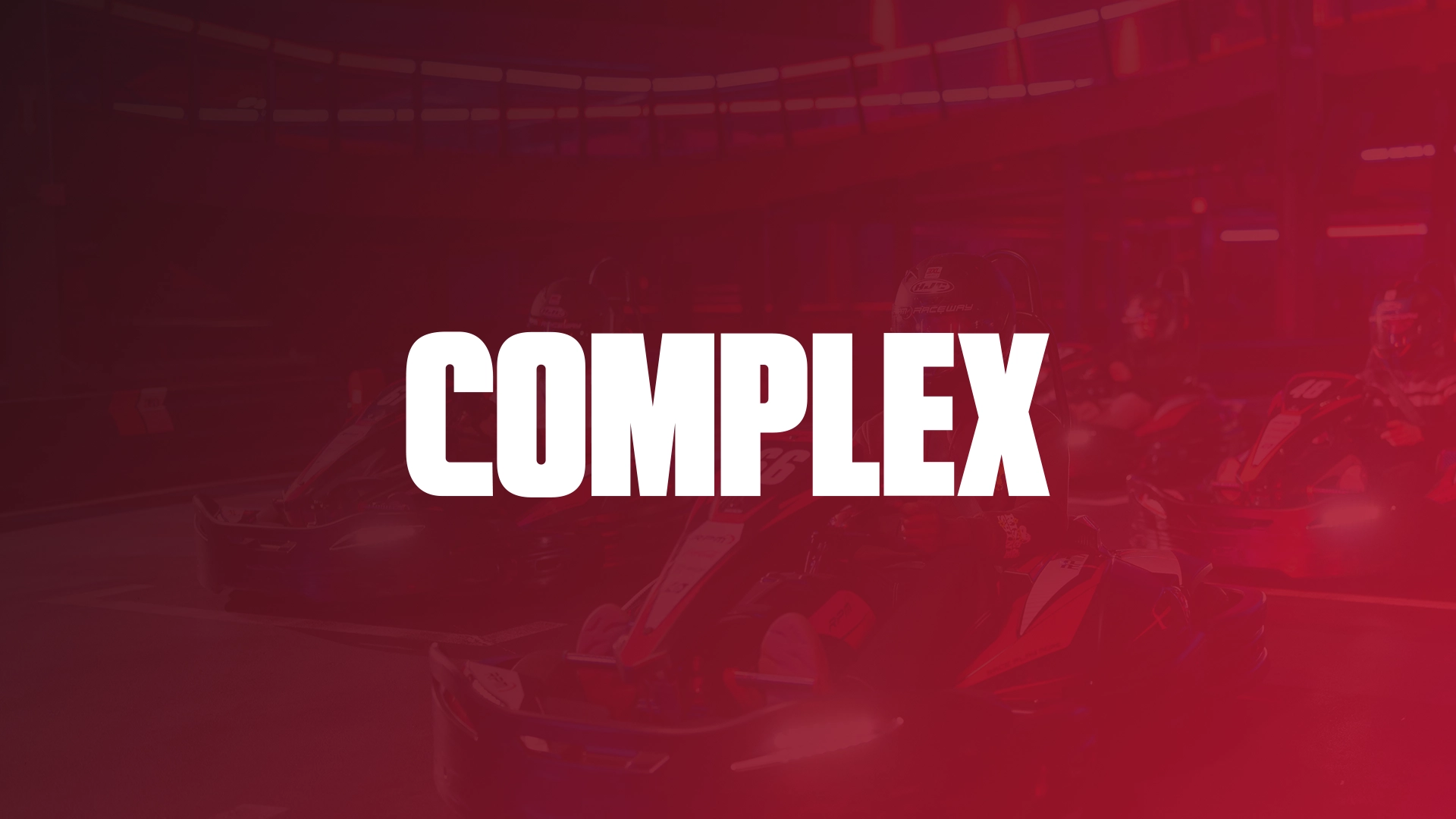 Complex logo over a red-tinted background of go-kart racing at RPM Raceway.