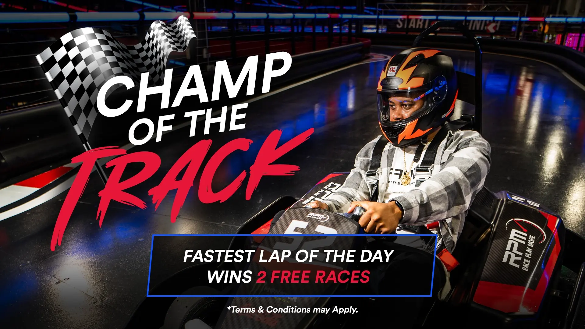 Champ of the track is our weekday promo to find the best racers at each of our venues