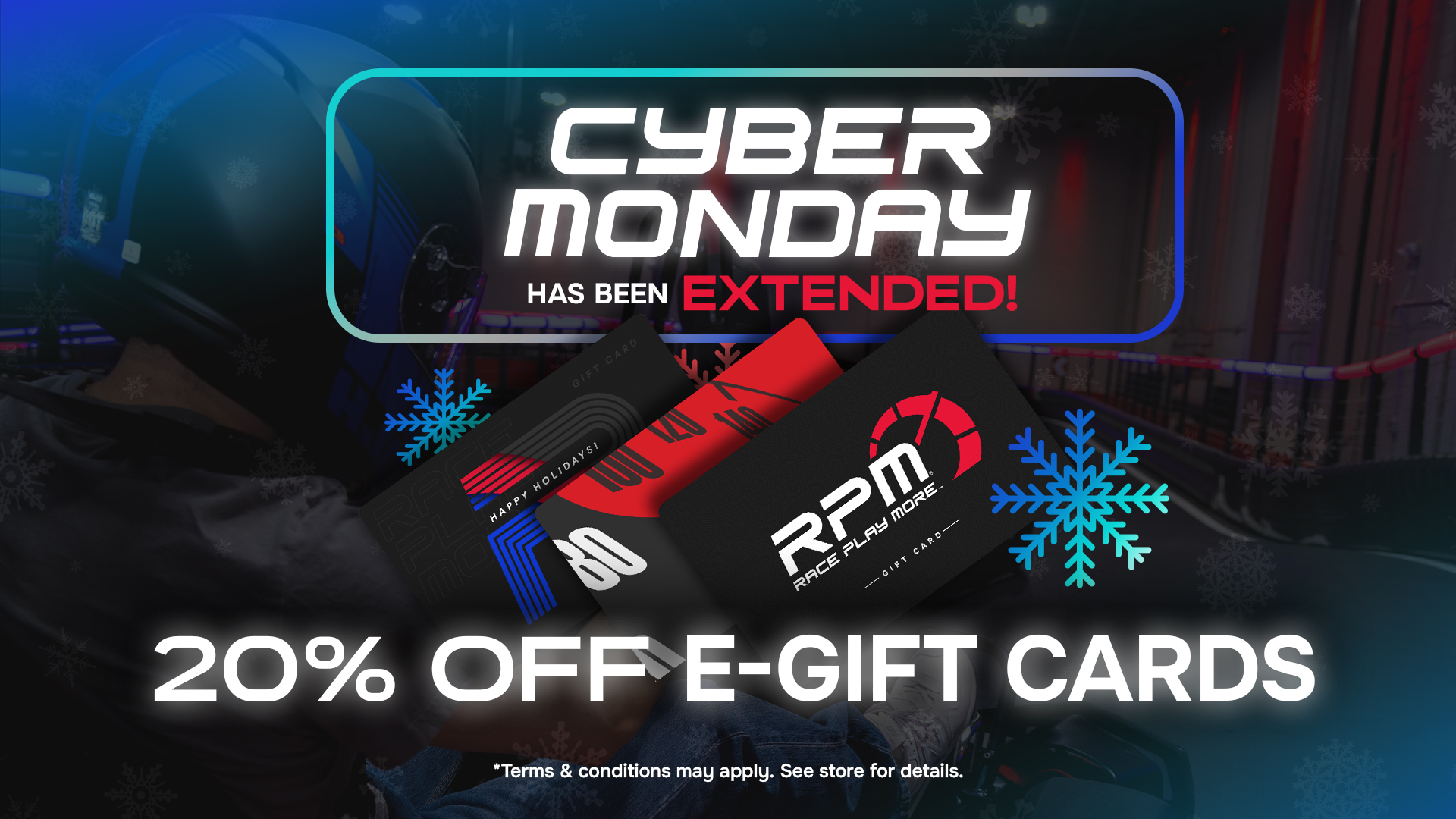 Cyber Monday Extension RPM Raceway e-gift card sale. Going on now. "20% off e-gift card" purchases at RPM. 