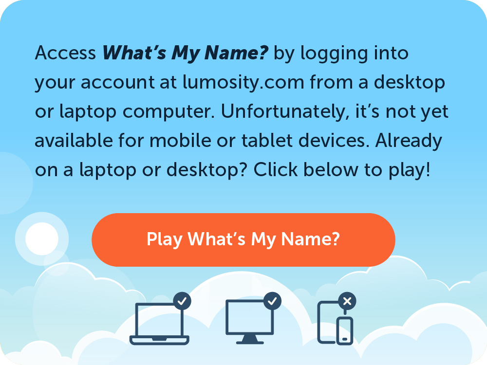 Link to play Whats My Name on Lumosity desktop or laptop only