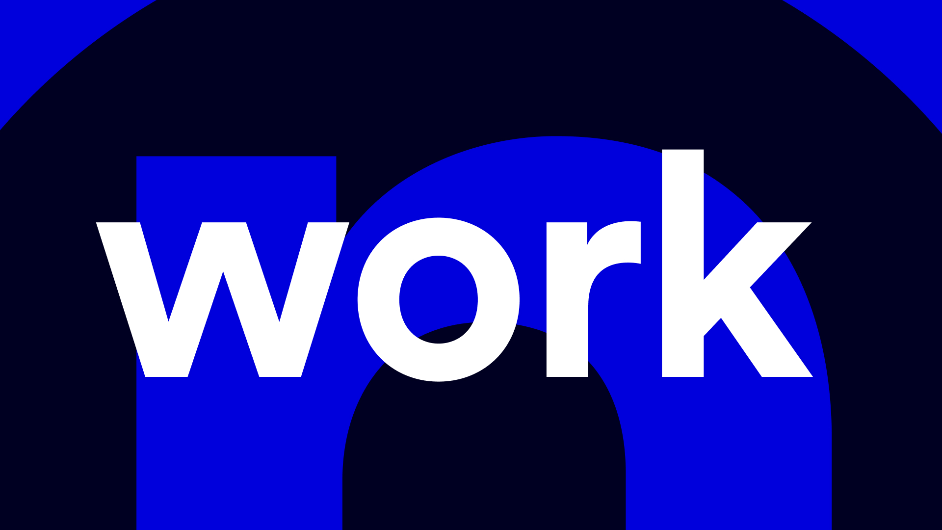 Text „work“ in Weiß auf dunklem Hintergrund