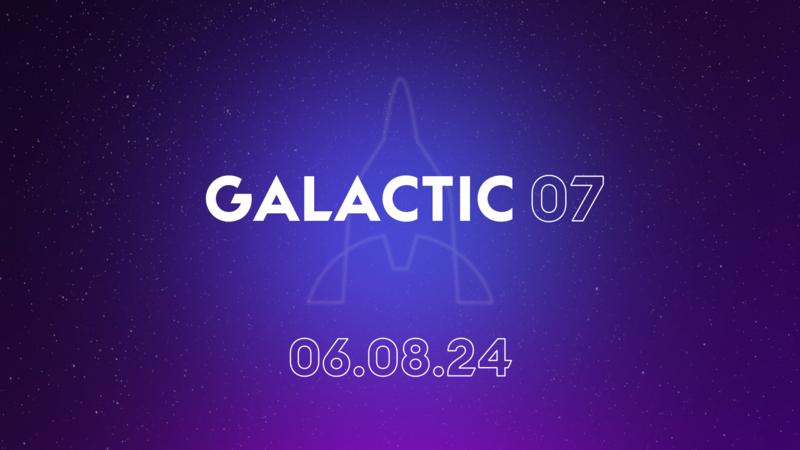 Galactic 07 Crew Announcement