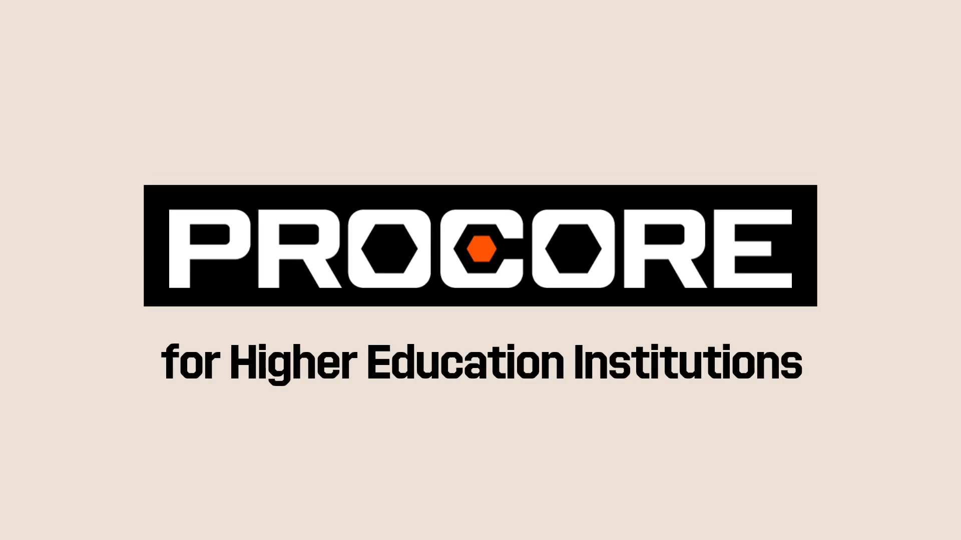 Procore is for Higher Education Institutions text