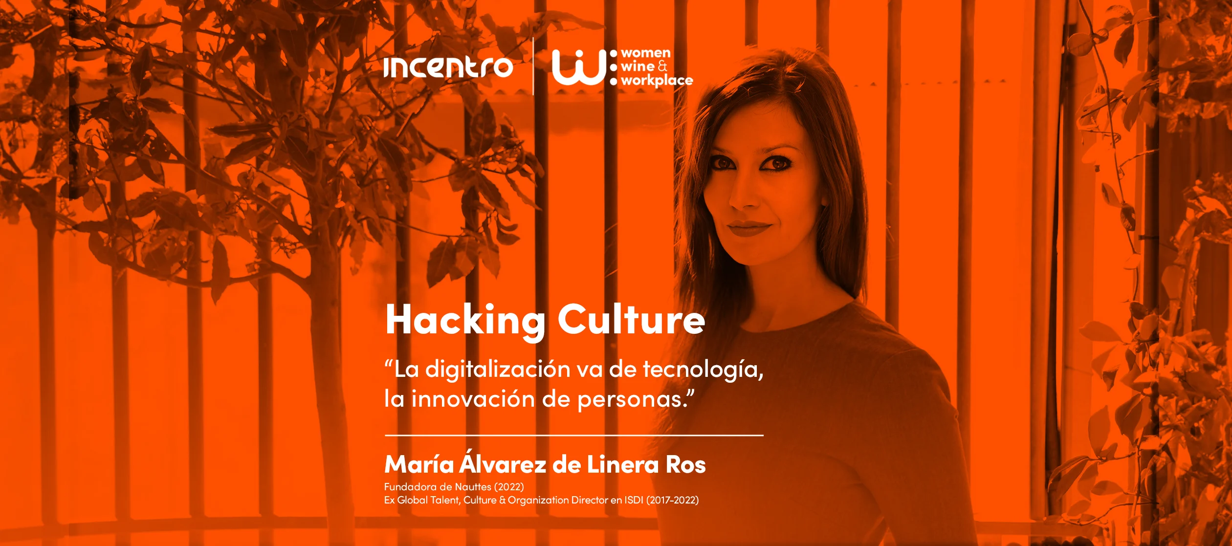 María Álvarez de Linera nos habla de Hacking Culture en la 2º edición de Incentro WWW (Women, Winr & Workplace)