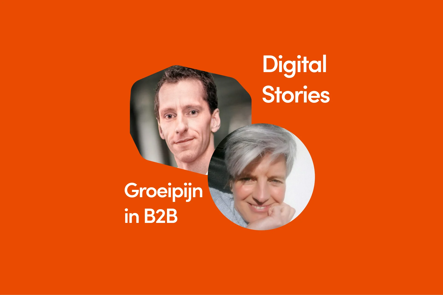 Digital Stories #1 - Groeipijn in B2B