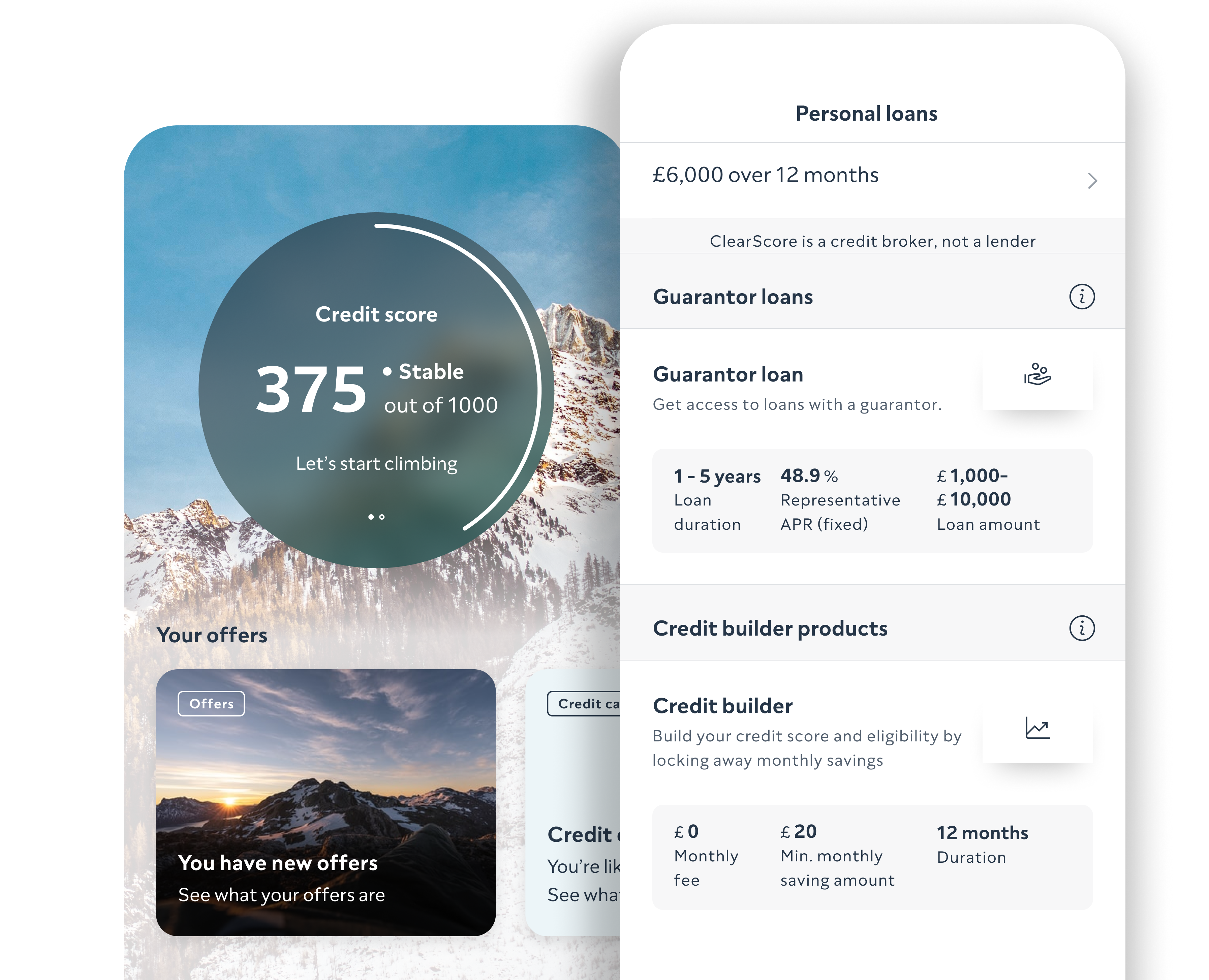 Two ClearScore app screen mockups. One showing a score of 375 out of 1000 on a winter mountain range with offer promotion panels at the button the other shows a generic list of loan options in the app.