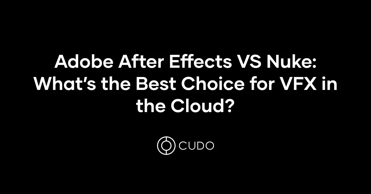 Adobe After Effects versus Foundry Nuke: comparison and benefits cover photo