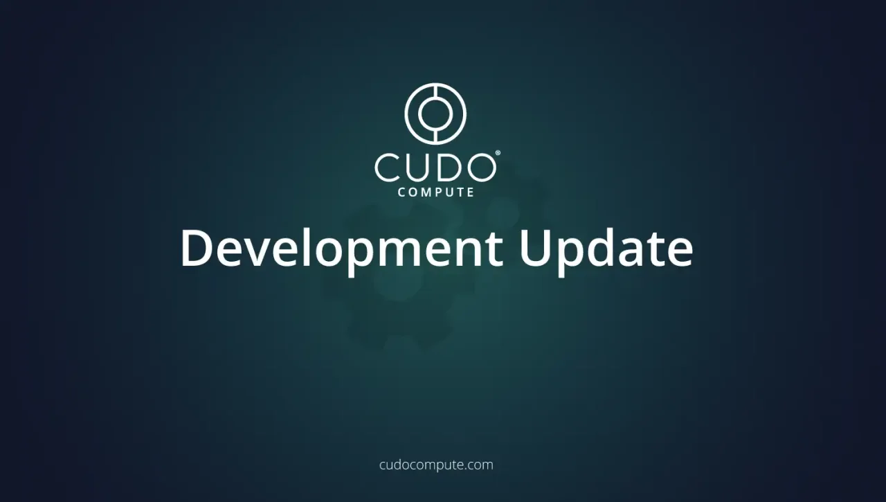 CUDO Compute development update - July 2023 cover photo