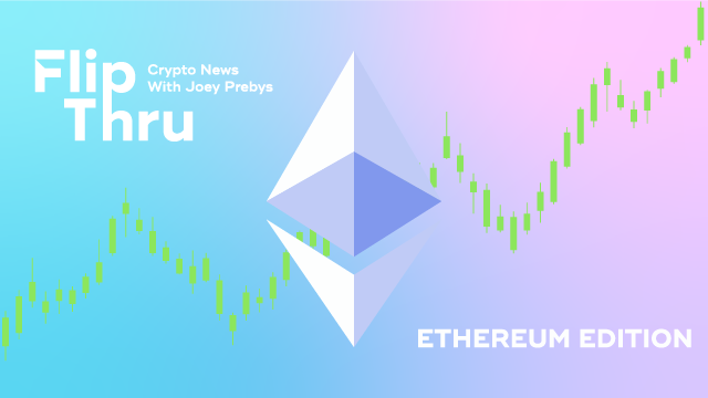 Cover Image for Weekly Flip Thru: What's Behind Ethereum's New All-Time High?