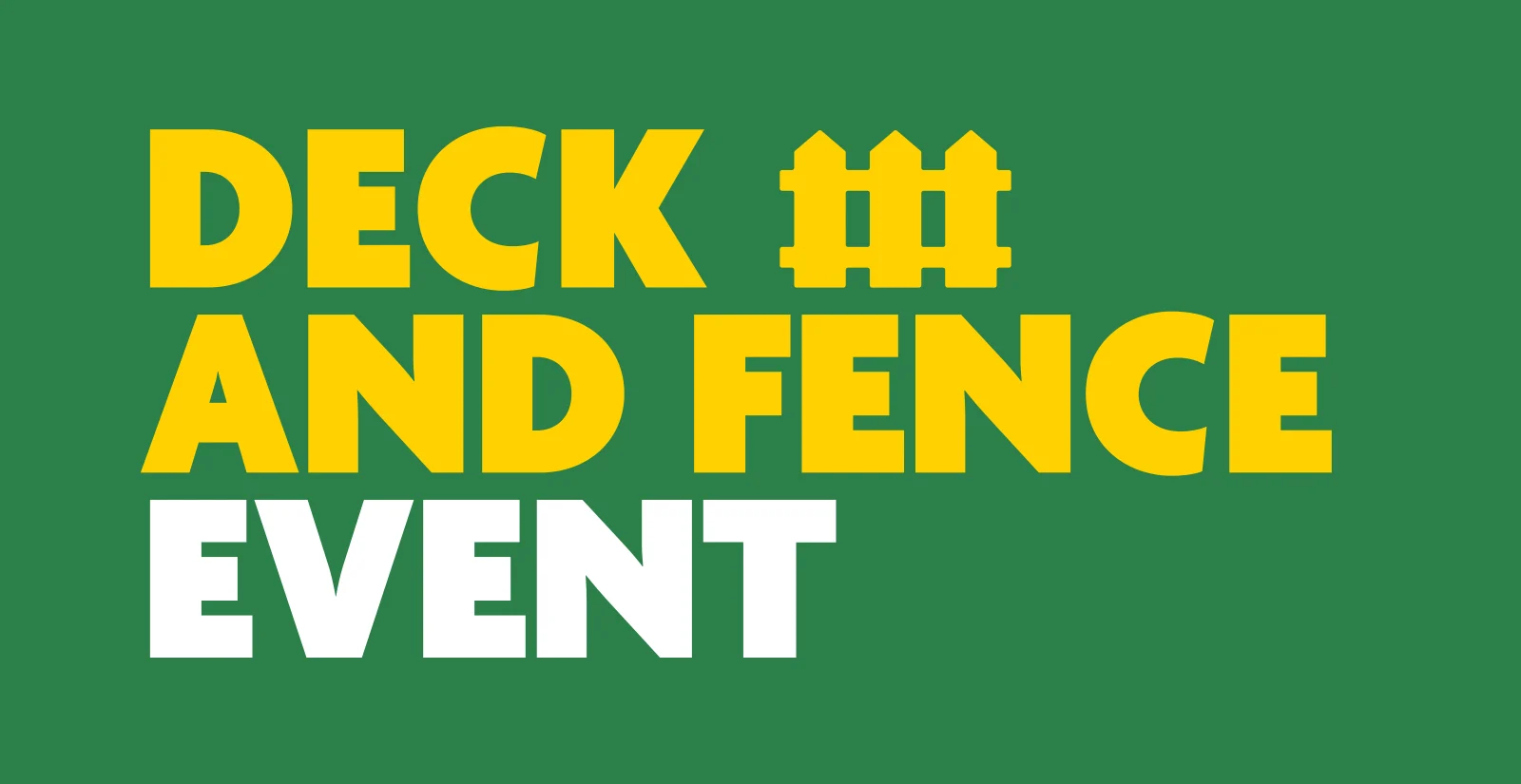 015388 Deck and Fence Event 1600x825 RSC Lock-up EN