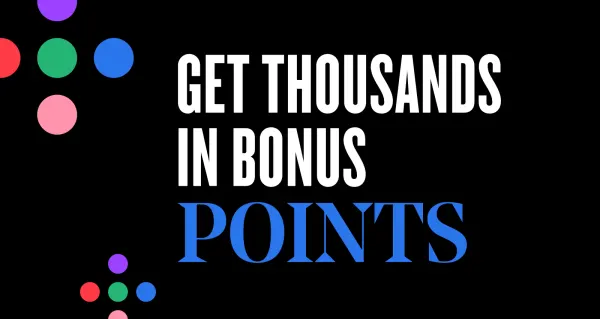 Graphic reading “Get thousands in bonus points”