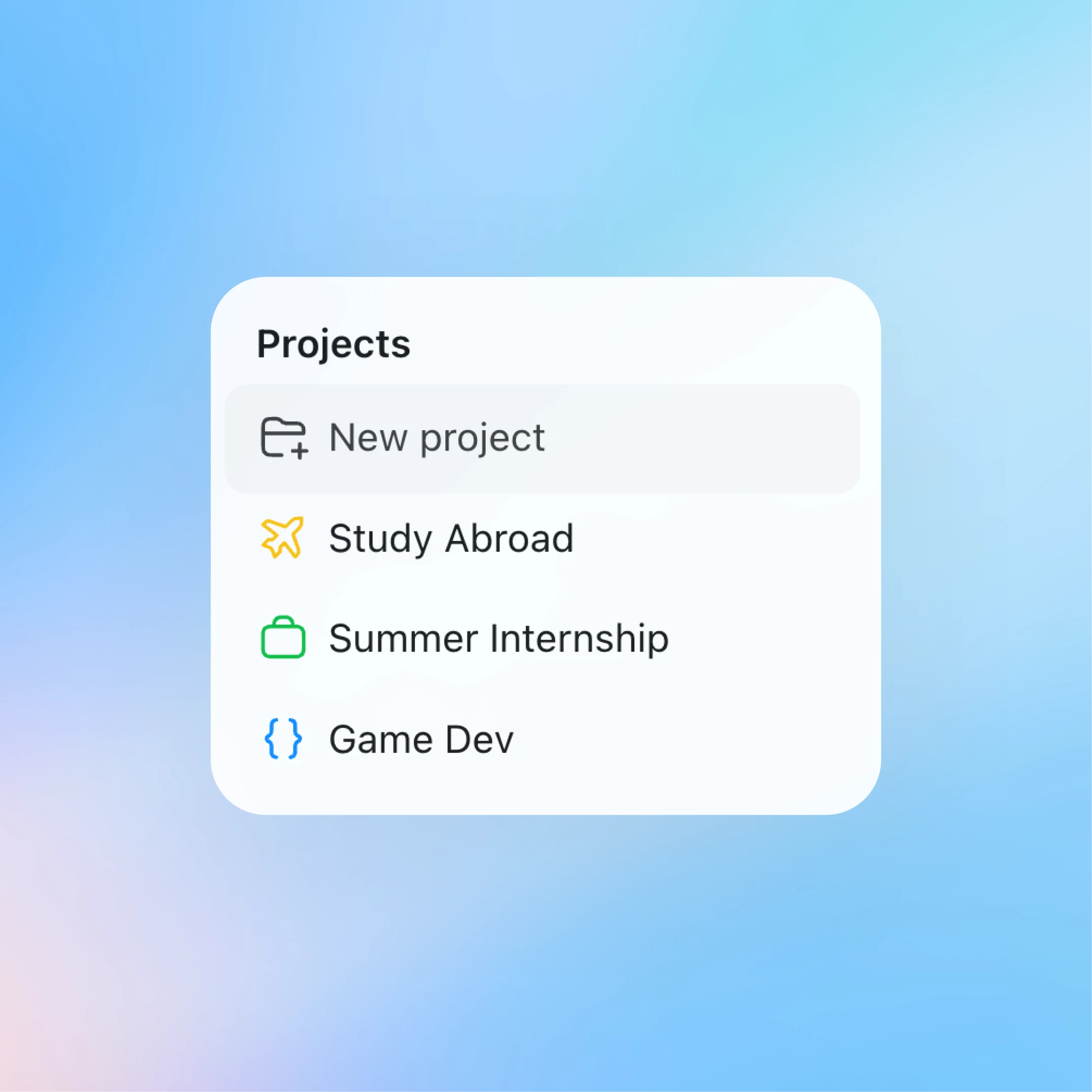 A rounded “Projects” menu on a blue gradient background. The menu includes a highlighted “New project” option with a folder-plus icon, followed by project entries labeled “Study Abroad,” “Summer Internship,” and “Game Dev,” each with a small colored icon.