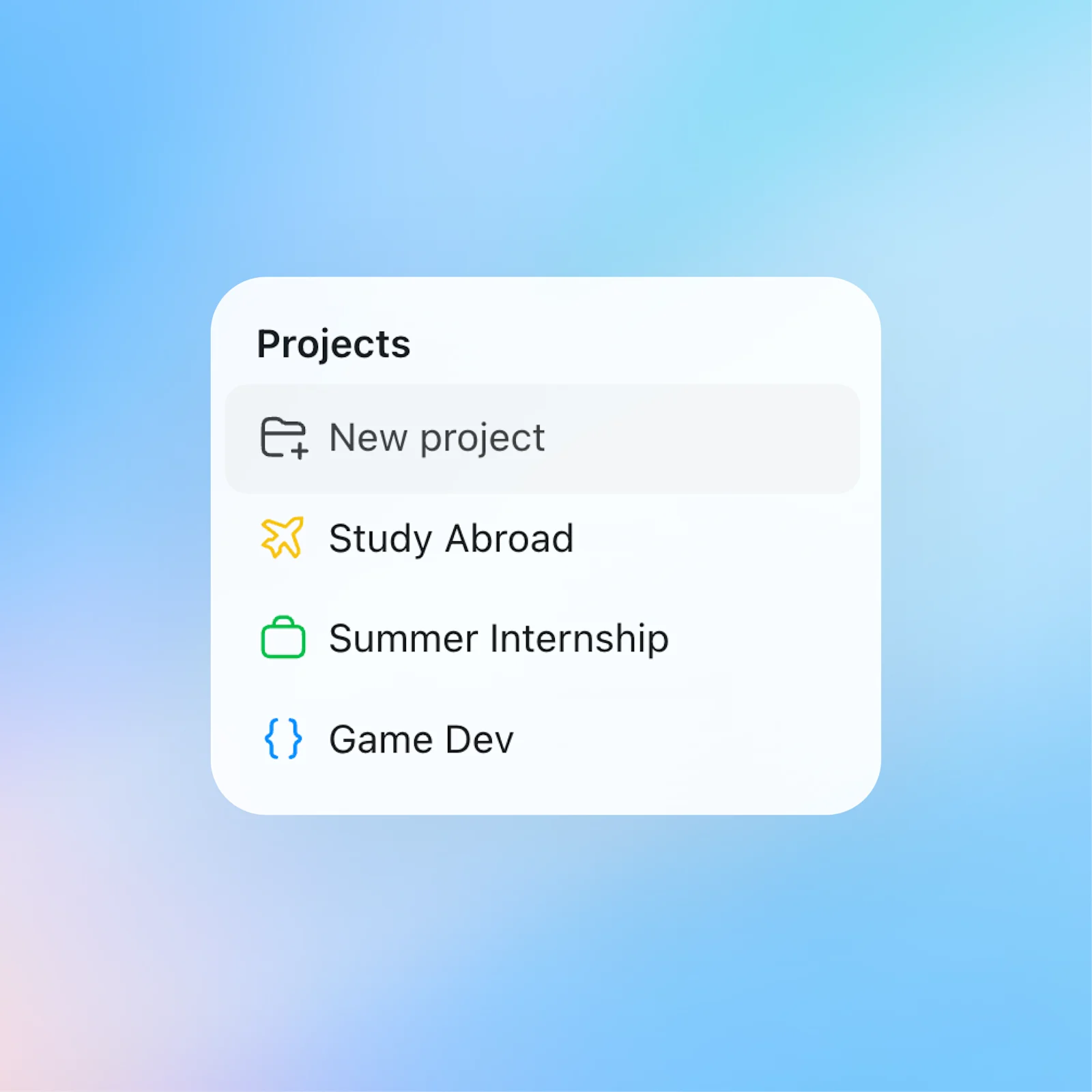 A rounded “Projects” menu on a blue gradient background. The menu includes a highlighted “New project” option with a folder-plus icon, followed by project entries labeled “Study Abroad,” “Summer Internship,” and “Game Dev,” each with a small colored icon.