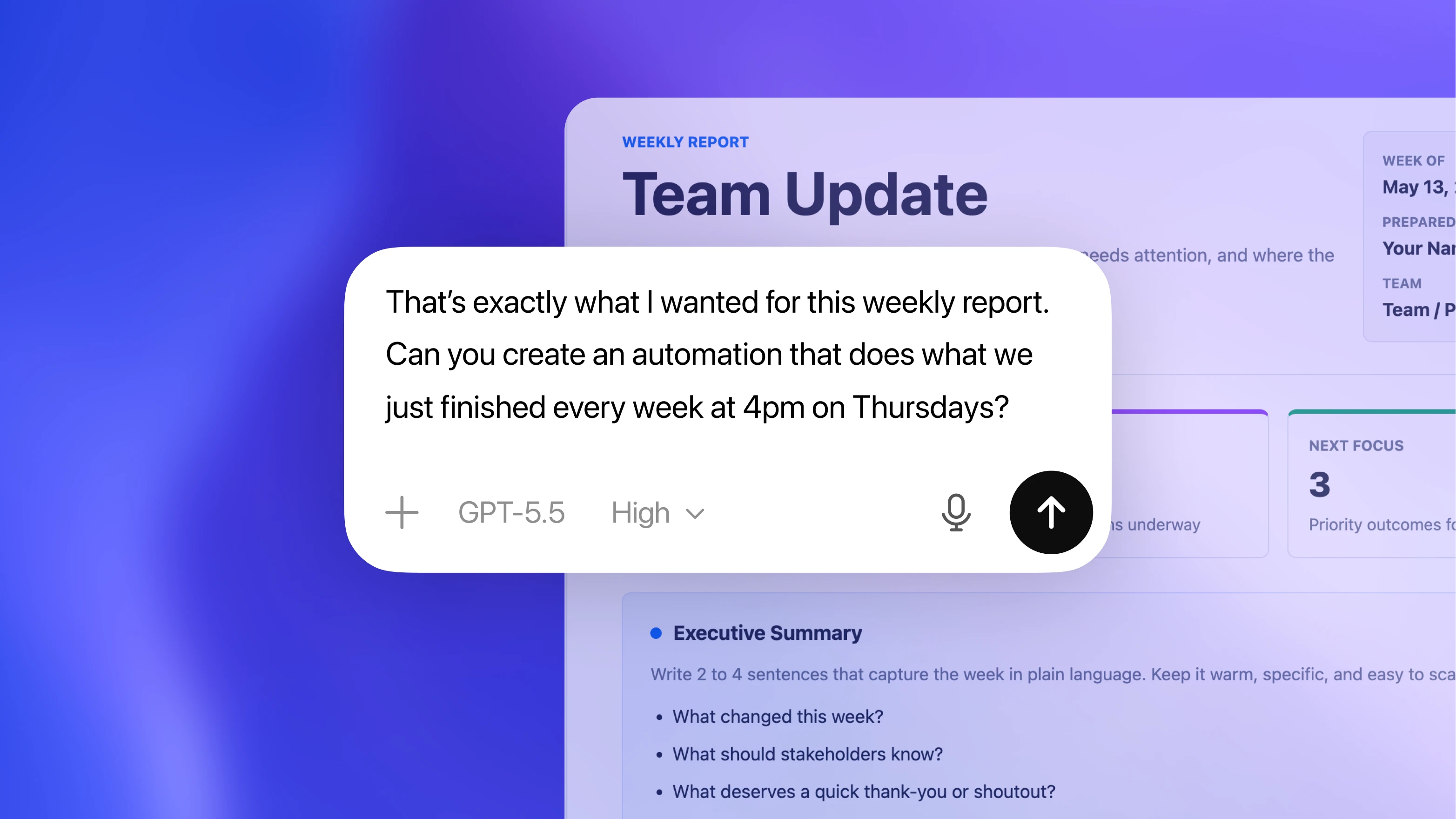 Text on a digital interface showing a weekly report titled "Team Update". A message bubble says, "That’s exactly what I wanted for this weekly report. Can you create an automation that does what we just finished every week at 4pm on Thursdays?" The interface includes options for GPT-5.5 and a microphone icon, suggesting AI-assisted report generation.