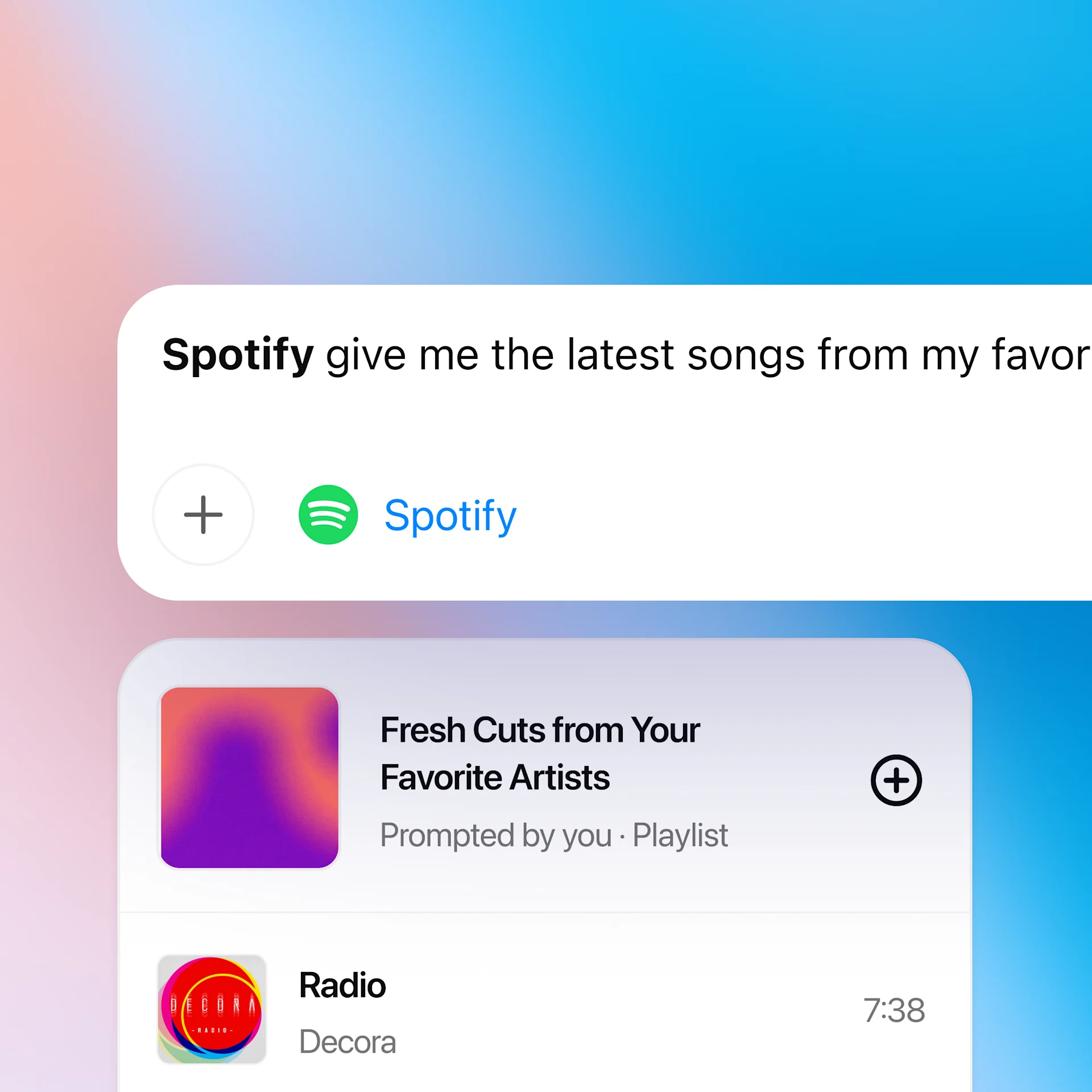 ChatGPT interface showing a user prompt: “Spotify, give me the latest songs from my favorite artists.” Below is a Spotify card titled “Fresh Cuts from Your Favorite Artists,” featuring the song “Radio” by Decora. The background is a soft gradient of pink, orange, and blue.