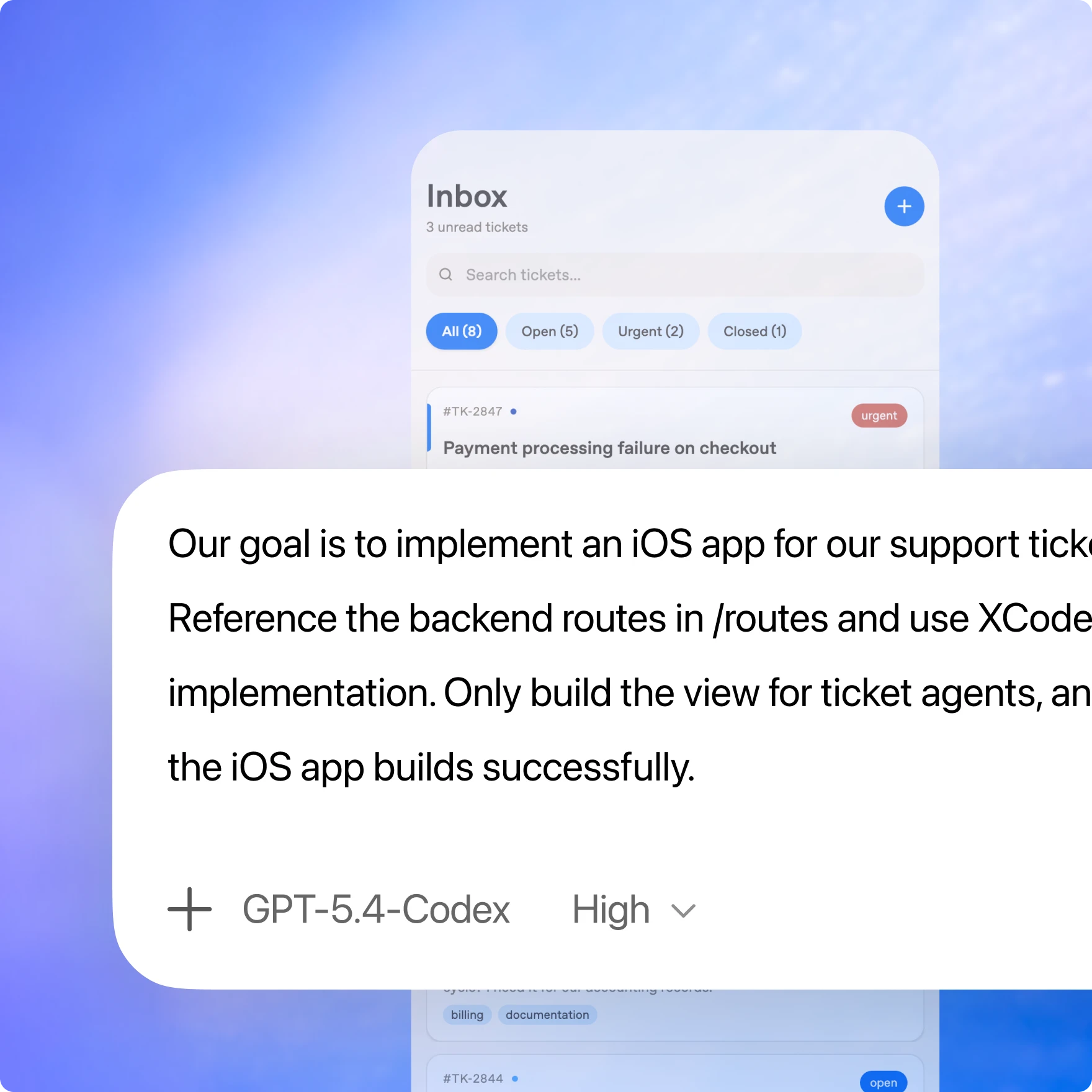 Një ndërfaqe digjitale e quajtur "Inbox" shfaq një sistem menaxhimi të biletave me kategoritë "All (8)", "Open (5)", "Urgent (2)" dhe "Closed (1)". Biletë është pjesërisht e dukshme, duke treguar "#TK-2847," me titull "Payment processing failure on checkout," e shënuar si urgjente. Përpara kësaj, një kuti teksti lundruese përmban një mesazh pjesërisht të dukshëm që përshkruan një synim për të zbatuar një aplikacion iOS për biletat e mbështetjes duke përdorur rrugë backend dhe Xcode, duke specifikuar ndërtimin e një pamjeje për agjentët e biletave dhe duke siguruar që aplikacioni të ndërtohet me sukses. Në fund të kutisë së tekstit, ka një "+ GPT-5.4-Codex" etiketë dhe një tregues prioriteti "High" me një shigjetë të menysë zbritëse. Sfondi është një gradient i butë me nuanca blu dhe livando.