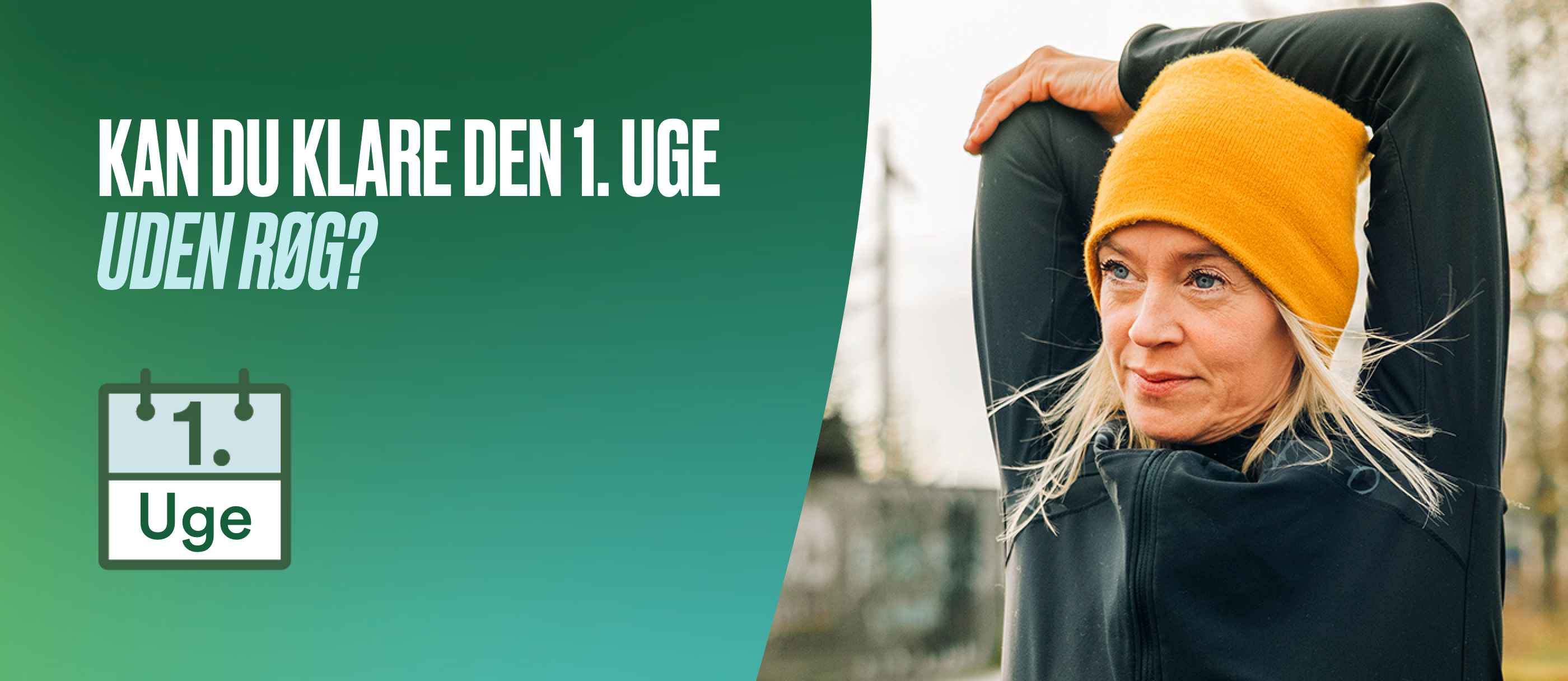 Kan du klare den første uge uden røg?