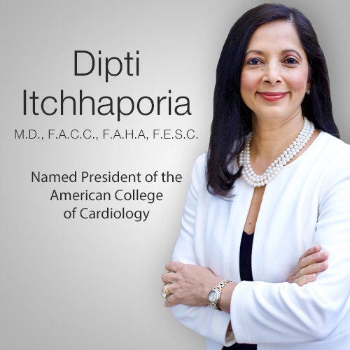 Dipti Itchhaporia has been named president of the the American College of Cardiology