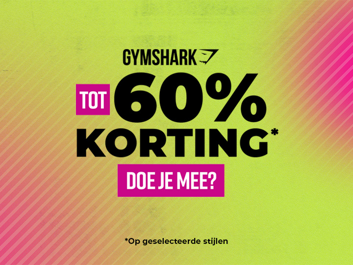 Het is bijna tijd voor de Gymshark sale met korting tot 60%* 