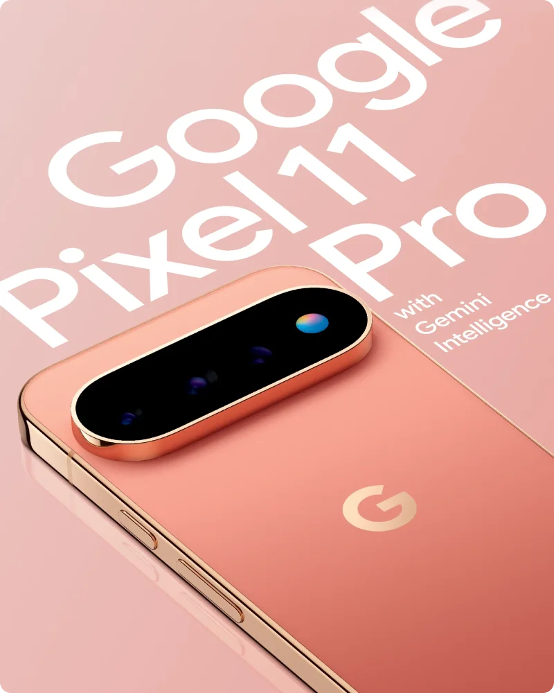 Back view of the Google Pixel 11 Pro in Canyon with text above that reads “Google Pixel 11 Pro with Gemini Intelligence”.