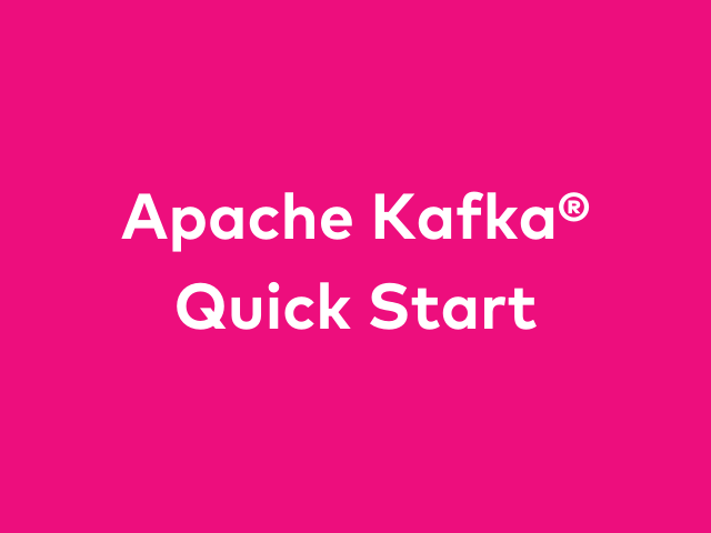 Apache Kafka: Getting Started