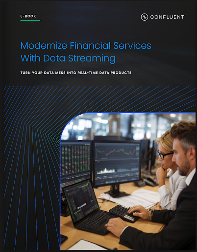 Modernize Financial Services With Data Streaming