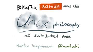 Apache Kafka, Samza, and the Unix Philosophy of Distributed Data